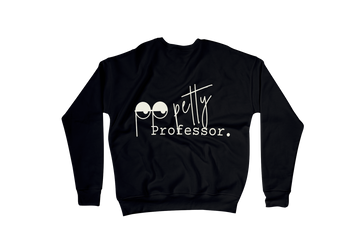 "Petty Professor" Logo Sweatshirt