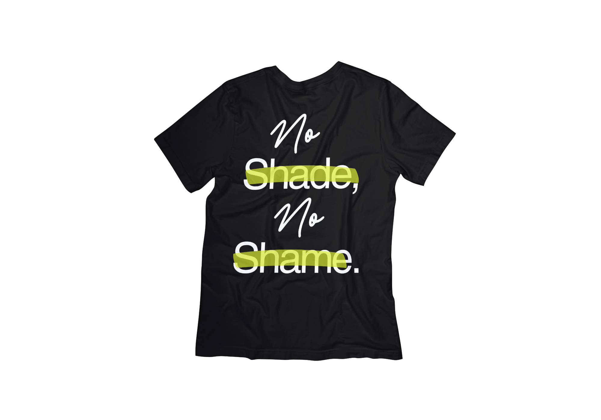 "No Shade No Shame" Tee