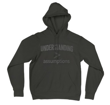 "UNDERSTANDING > assumptions" Limited Edition Test Hoodie